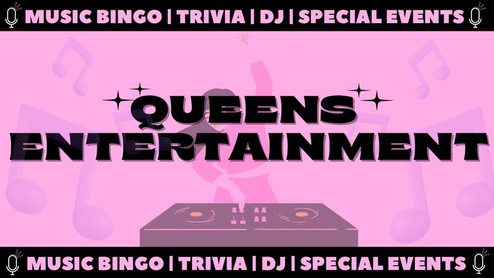 Queens Entertainment Bingo Trivia DJ Special Events